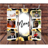 MOM Cup | Photo Tumbler | Gift for MOM | Drink Tumbler | Sunflower Tumbler | Personalized Cup | MOM Drink Cup | Mother's Day Gift |