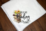 Reading Blanket | Custom Throw Blanket | Plush Throw | This is my Reading Blanket | Reading Throw  | Christmas Gift | Gifts for Her | Plush