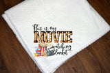 Movie Blanket | Custom Throw Blanket | Plush Throw | This is my Movie Watching Blanket | Throw Blanket  | Christmas Gift | Gifts for Her