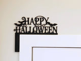 Halloween Sign | Custom Door Trim | Happy Halloween | Door Trim Sitter | Holiday Door Decoration | Custom Door Sitter | Halloween Party
