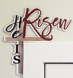 He is Risen Sign | Custom Door Corner | Religious Easter | Door Trim Sitter | Holiday Door Decoration | Door Frame Sitter | Easter Door Sign