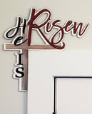 He is Risen Sign | Custom Door Corner | Religious Easter | Door Trim Sitter | Holiday Door Decoration | Door Frame Sitter | Easter Door Sign