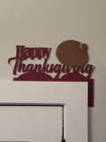 Door & Window Trim  - Happy Thanksgiving Sign