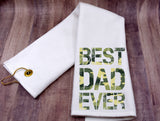 Golf Towel - Best Dad Ever