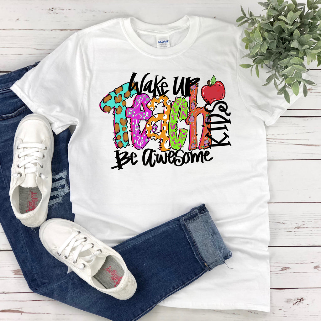 Teach Kids Be Awesome Teacher Shirt  Plus Size Womens Gift  Wake Up and Inspire  Appreciation