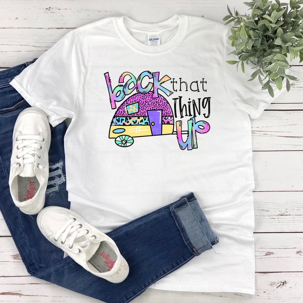 Back that Thing up Camper Shirt  Camping Top for Women  RV Gift  Mom Gift  Plus Size Tee