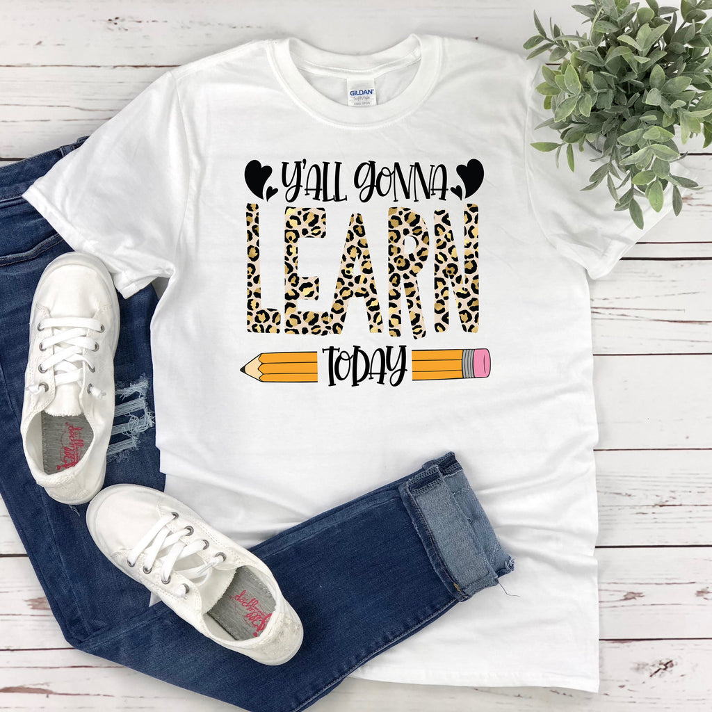 Teacher Appreciation Plus Size Leopard Shirt - Yall Gonna Learn Today Gift for Women